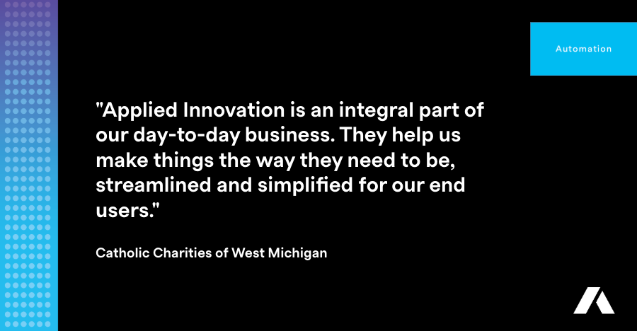 Applied Innovation Automation Customer Testimonial Catholic Charities